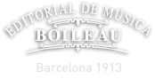Editorial de Música BOILEAU - Since 1913