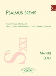 Psalmus brevis - Manuel Oltra - 2 pianos, percussion, voice